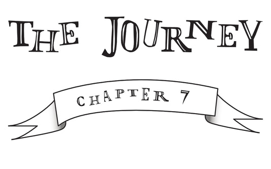 Chapter 7- The Journey